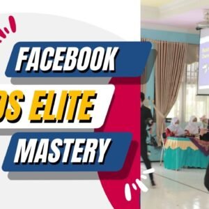 Facebook Ads Elite Mastery